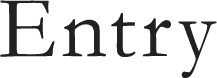 Entry
